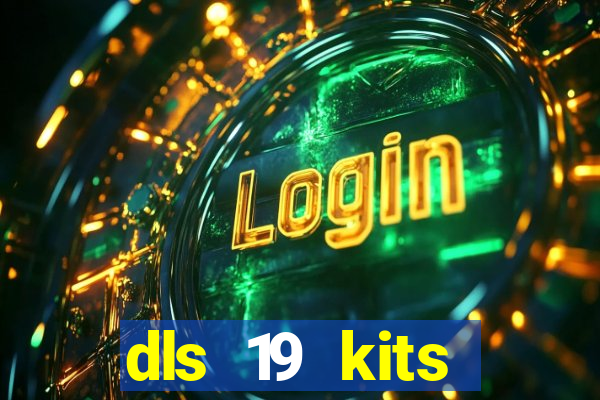 dls 19 kits barcelona 2019